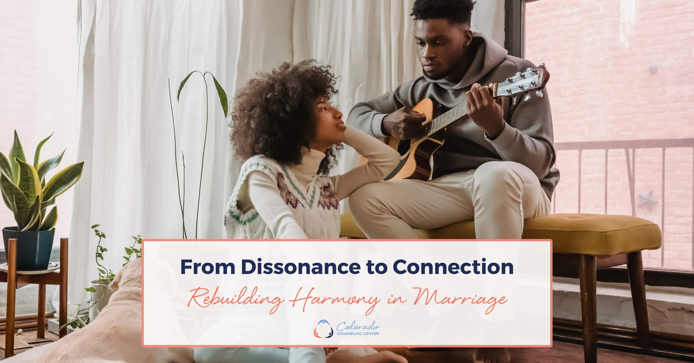 From Dissonance to Connection blog header showing a couple reconnecting through music