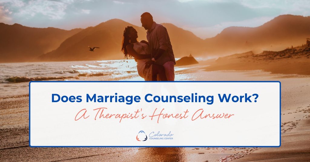 Couple embracing on a beach at sunset with the title "Does Marriage Counseling Work? A Therapist's Honest Answer"